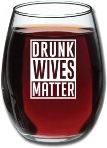 Drunk-Wives-Matter-Gift-for-Women-WittyDuck.com