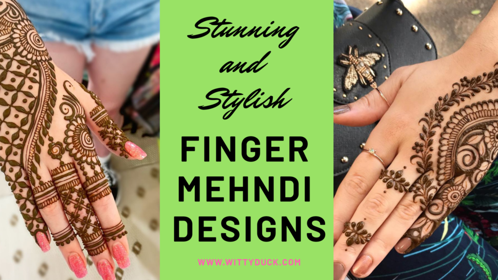 Great Finger Mehndi Designs Trending In The Year 2022
