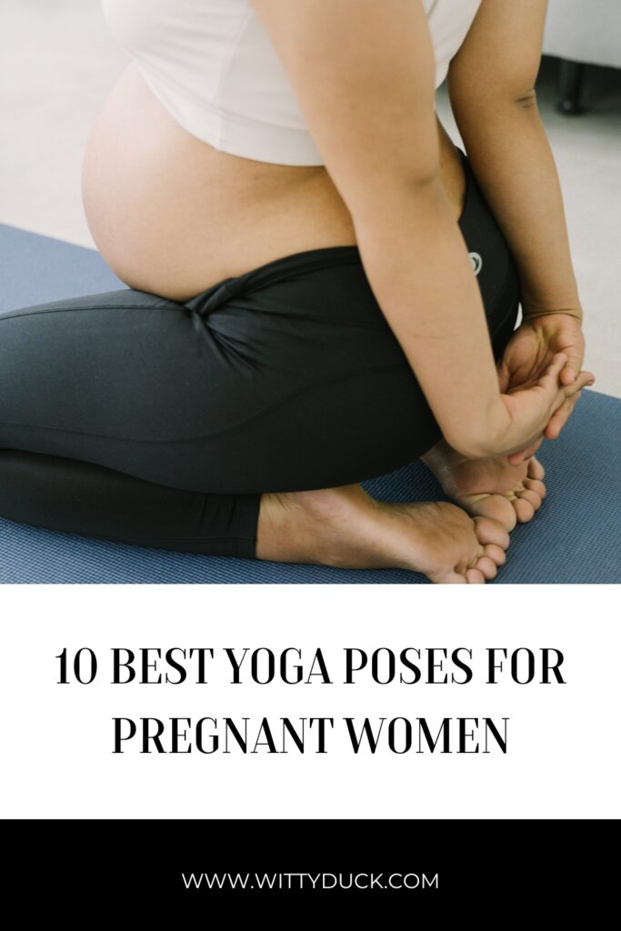 10 Best Yoga Poses for Pregnant Women - Wittyduck