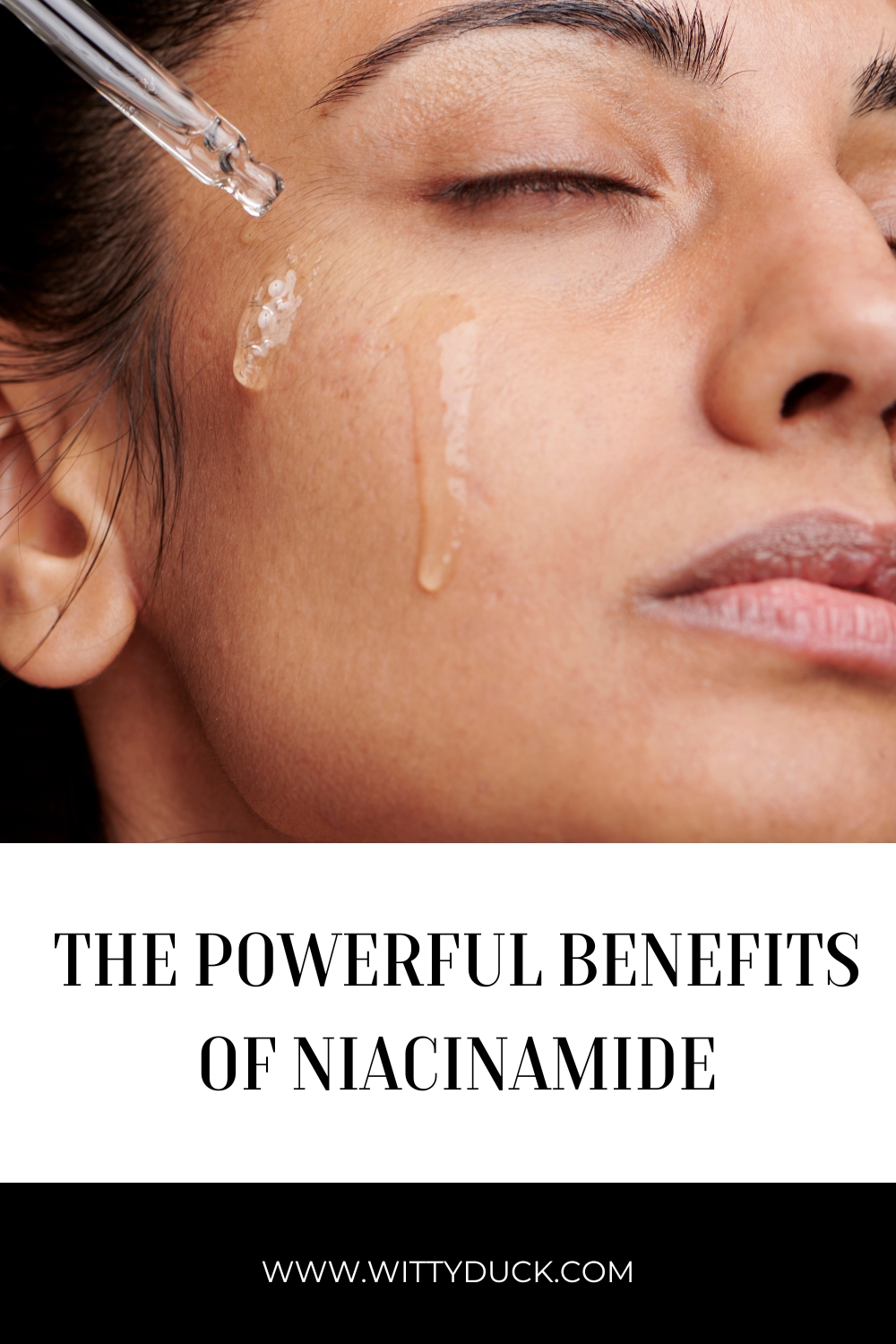 The Powerful Benefits of Niacinamide